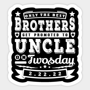 Only The Best Brothers Twosday Funny Typography White Text Sticker